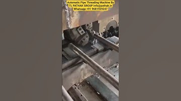 Automatic Pipe Threading Machine By TL PATHAK GROUP