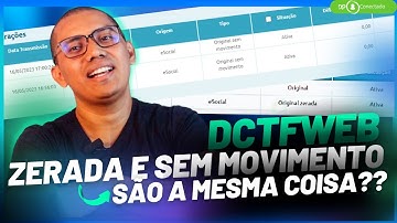 AUSÊNCIA DE DCTFWEB | DECLARAÇÃO ZERADA E SEM MOVIMENTO