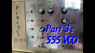 Project Nine Modular Analogue Synth : 555 VCO