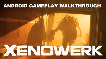 Xenowerk Android Gameplay Walkthrough
