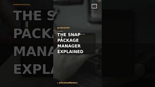 The Snap Package Manager Explained #linux #system #technology