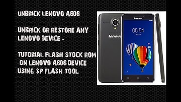 UNBRICK LENOVO A606 using SP FLASH TOOL