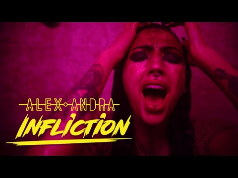 Alex Andra -  Infliction (Official Music Video)