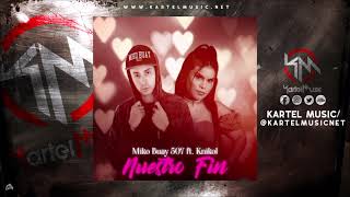 Miko Buay Ft K Nikol - Nuestro Fin (Audio Oficial)