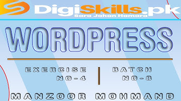 Wordpress Exercise 4 Batch 8 2020 | #ManzoorMohmand | #Digital_Literacy #ex_4 #digiskills #batch_8