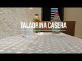 Taladrina Casera