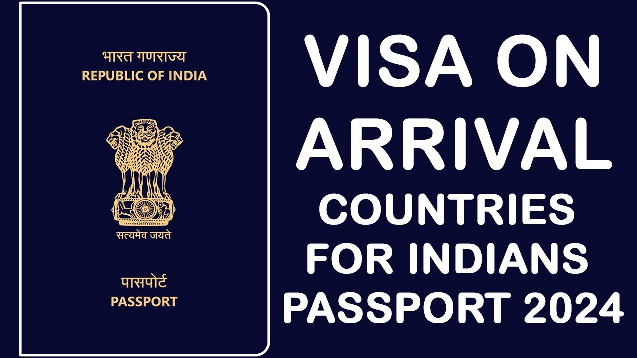 Visa On Arrival Countries For Indians 2024 Visa On Arrival For Indian Visa On Arrival Countries For Indians 2024 Visa On Arrival For Indian