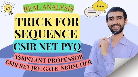 Trick for Limits of Sequence | CSIR NET PYQ | Real Analysis