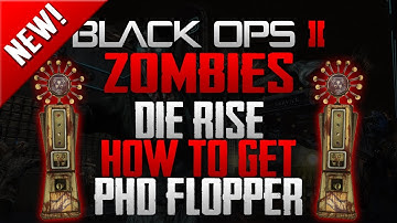Black Ops 2 Zombies - Die Rise - How to get PHD Flopper + Tutorial (BO2 Theories)