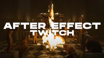 AFTER EFFECT CS6 - TWITCH EFFECT