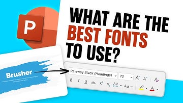 What Are the Best Fonts to Use in PowerPoint?