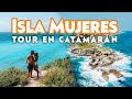 ISLA MUJERES Tour en CATAMARAN 🔥 ¡TODO INCLUIDO X $999 MXN! (Barra Libre, Snorkel, Buffet)