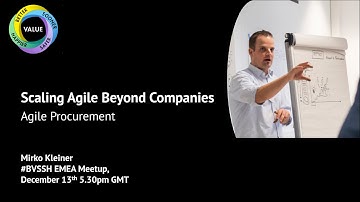 Scaling Agile Beyond Companies - Agile Procurement with Mirko Kleiner