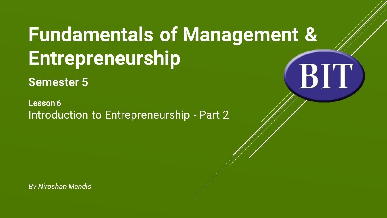 BIT | Sem 5 | FME | Lesson 6 - Introduction to Entrepreneurship - Part 2