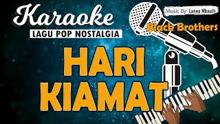 Karaoke HARI KIAMAT - Black Brothers // Music By Lanno Mbauth