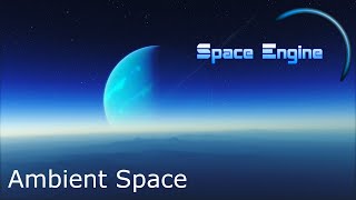 Space Engine: Ambient Space 1080p Full HD 60 FPS