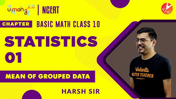 Statistics L1 | Mean of Grouped Data | CBSE Class 10 Maths Chapter 14 | Umang | Vedantu Class 9 & 10