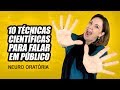 Neuro Oratória: 10 Técnicas Científicas para falar em público. Como falar em público?