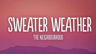 The Neighbourhood - Sweater Weather (Sped up) (Lyrics)