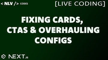 Fixing Cards, CTAs, and Configs [LIVE CODING]