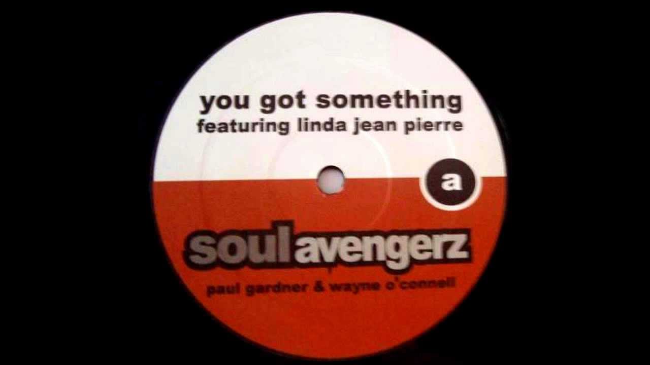Soul Avengerz - You've Got Something - YouTube