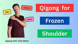 Qigong for Frozen Shoulder Exercise