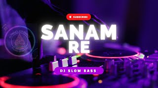 DJ INDIA ● SLOW BASS ● SANAM RE