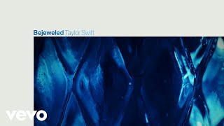 Taylor Swift - Bejeweled (Lyric Video)