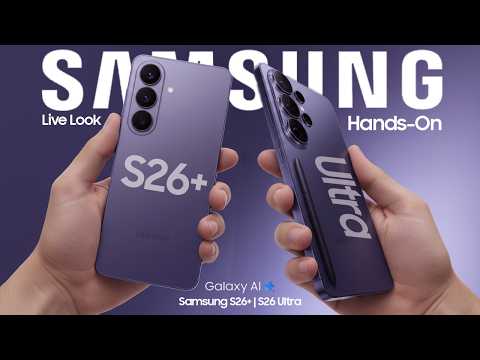 Video New Samsung S26 Ultra: Updated Design Hands-On Video | Galaxy S26+ in Real First Live Look!