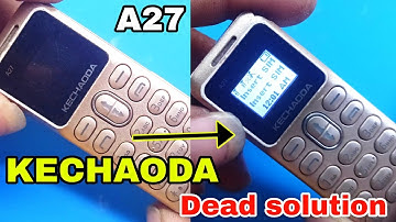 KECHAODA A27 DEAD MOBILE SOLUTION