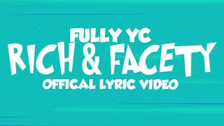 Fully YC - Rich \& Feisty (Official Lyric Video)