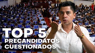 Mi TOP 5 DE PRECANDIDATOS CUESTIONADOS en COLOMBIA