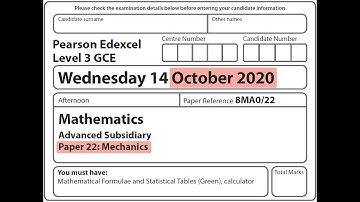 Edexcel LINEAR AS Level - October 2020 - Mechanics