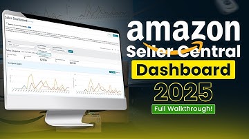Amazon Seller Central 2025 Dashboard Walkthrough | Step-by-Step Beginner Guide