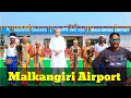 Malkangiriairport  malkangiri airport odisha visit  rabindra bagh official
