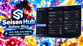 Information BEST Anime Dice Script 🔥 Seisen Hub Full Showcase | Auto Roll, Fuse & More Guide