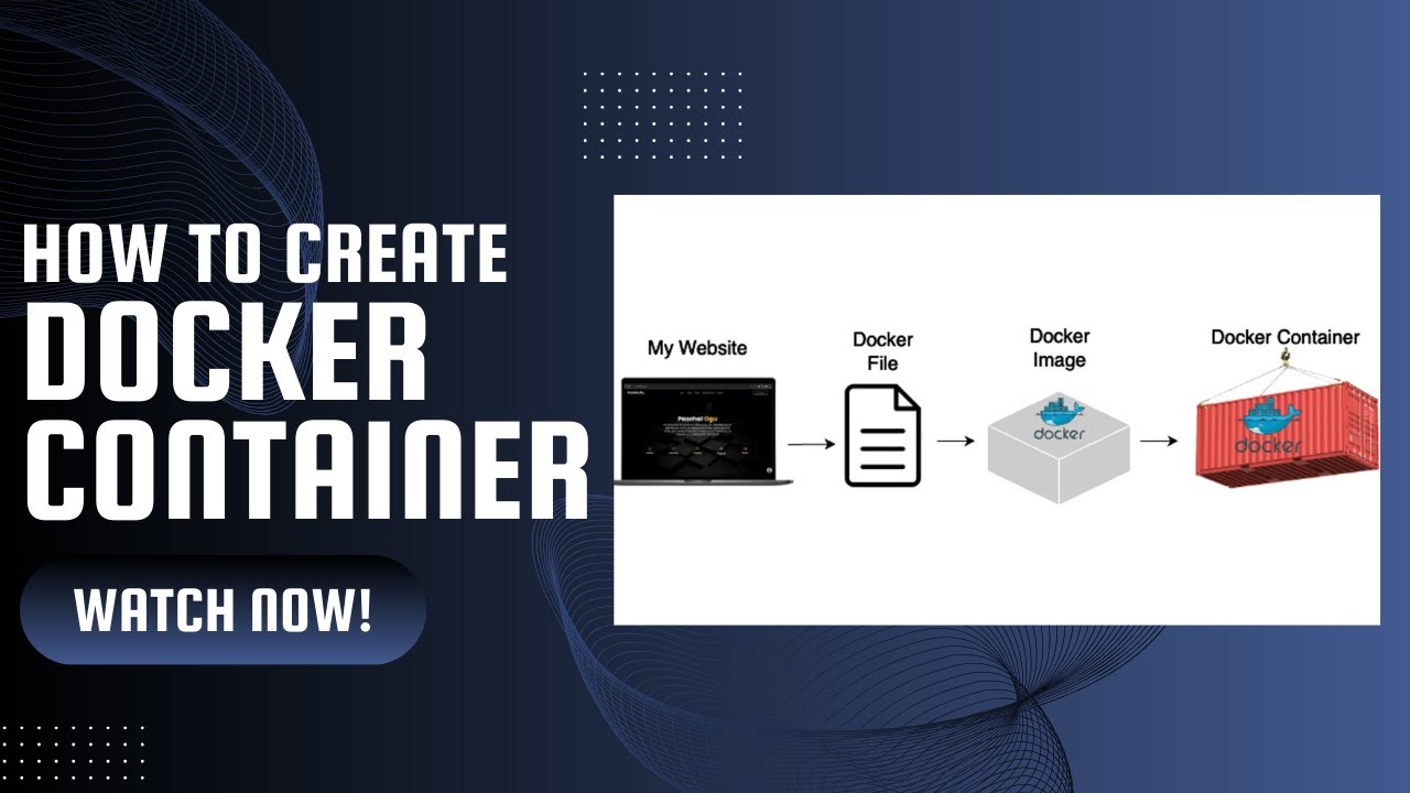 How to Create a Docker Container Step by Step | Best Docker Tutorial ...