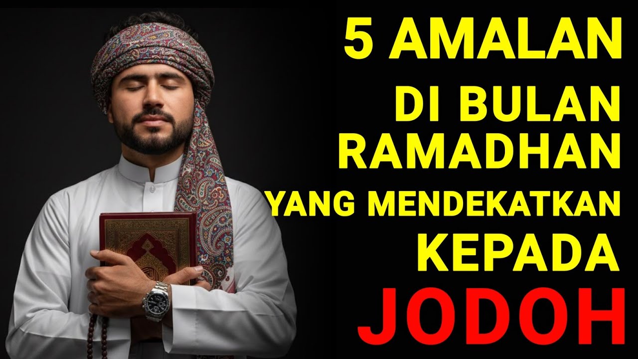 Ramadhan Masih Jomblo? Lakukan 5 Amalan Ini, Insyaallah Jodoh mu Akan Di Dekatkan Allah SWT