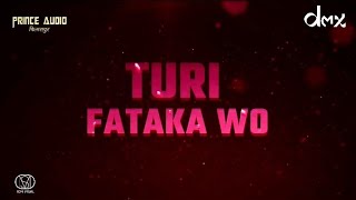 TURI FHATAKA WO 150 BPM MIX PRINCE AUDIO X DJ DMX OLD IS GOLD