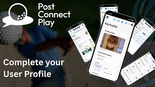 Post Connect Play. Completing your User Profile