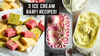 3 Barfi Recipes (2-Ingredient Ice Cream Barfi) Easy Milk Barfi, Pistachio Barfi and Strawberry Barfi