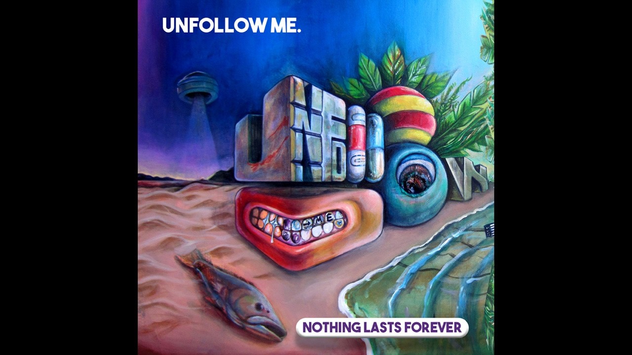 Watch Unfollow Me. - Nothing Lasts Forever (Official Audio) on YouTube Watch Unfollow Me. - Nothing Lasts Forever (Official Audio) on YouTube