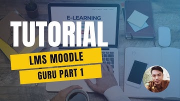 Tutorial LMS Moodle Untuk Guru Part 1