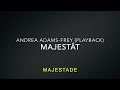 Majestät - Playback