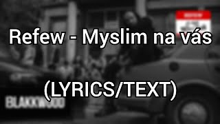 Refew - Myslim na vás (LYRICS/TEXT)