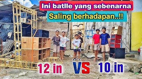 Batlle 4x12 in VS 1x10 in..!! Langsung tatap muka,,😱 audio miniatur sound syatem