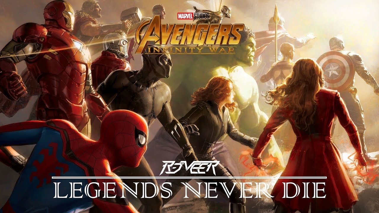 Avengers Infinity War - Legends Never Die (ft. Against The Current)