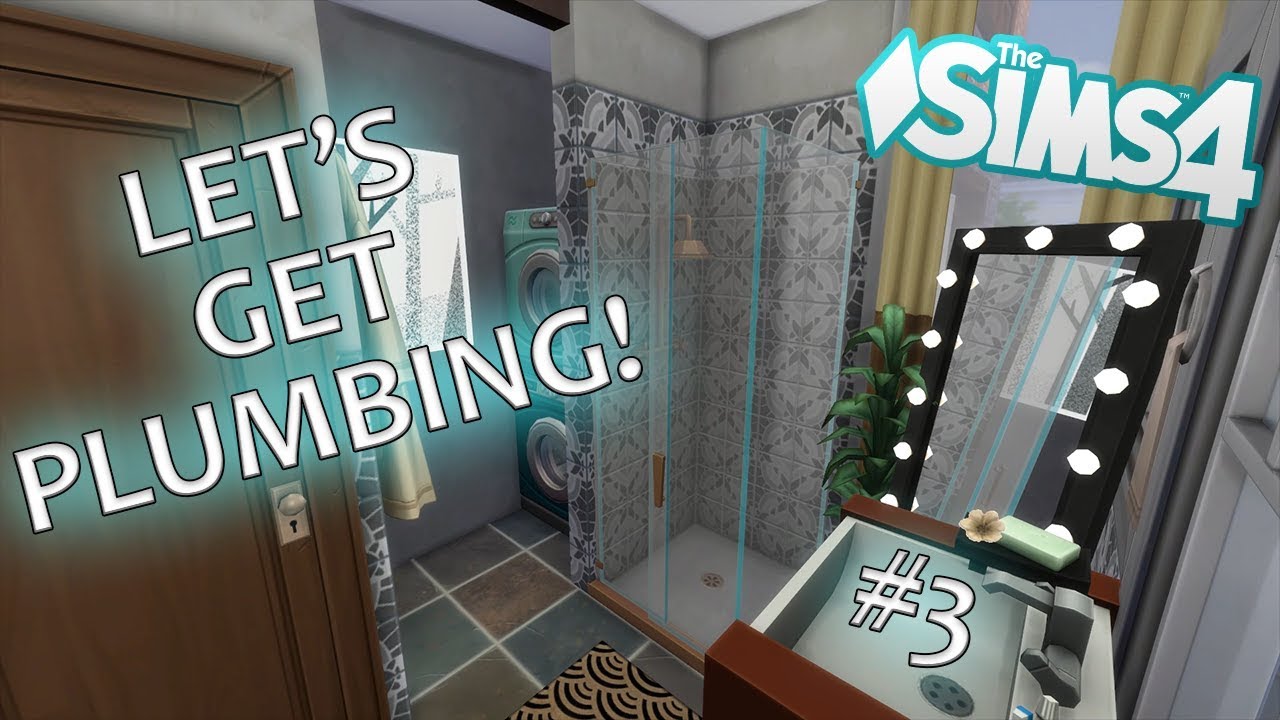 LET'S GET PLUMBING! Sims 4 Let's build a house series YouTube
