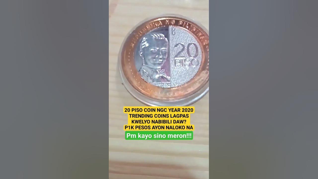 20-piso-coin-ngc-year-2020-trending-coins-lagpas-kwelyo-nabibili-daw