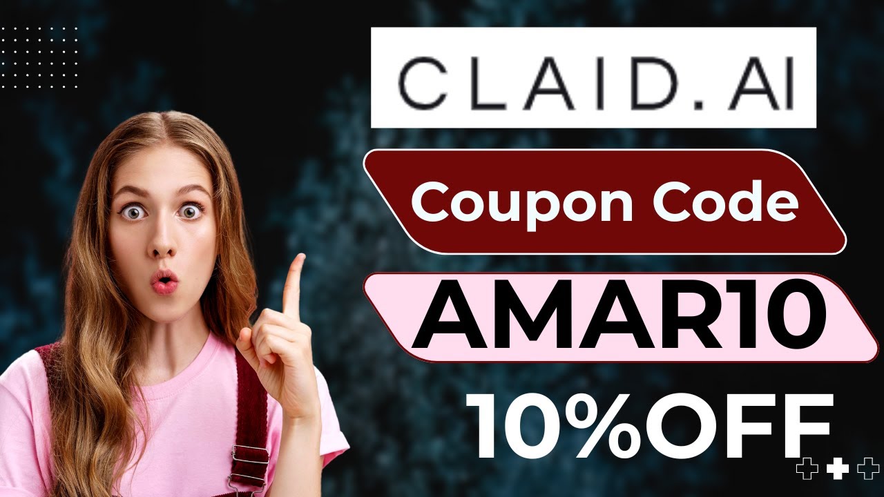 CLAID Coupon Code – SINTU10 | Claid.ai AI Product Photography Suite | Best Discount Offer 2026